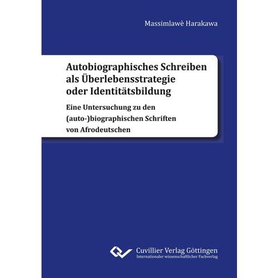 Autobiographisches Schreiben als Überlebensstrategie oder Identitätsbildung. Eine Untersuchung zu den (auto-)biographischen Schriften von