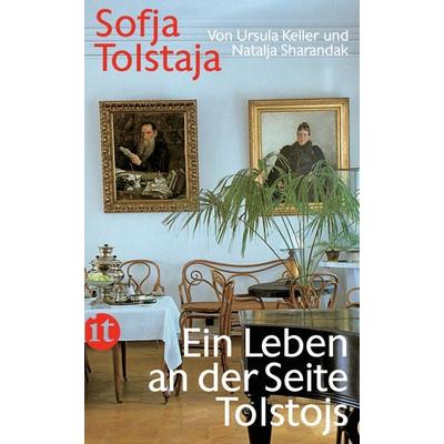 Sofja Tolstaja, Taschenbuch von Ursula Keller,Natalja Sharandak, Insel, 978-3-458-35345-4