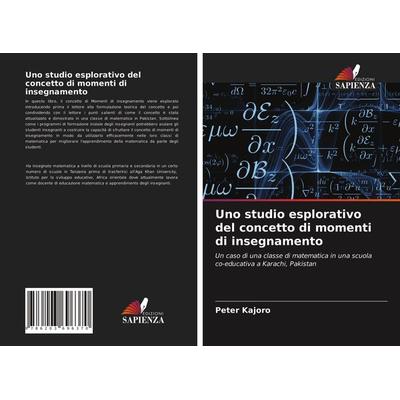 Uno studio esplorativo del concetto di momenti di insegnamento, Taschenbuch von Peter Kajoro, Edizioni Sapienza, 978-620-3-69637-0