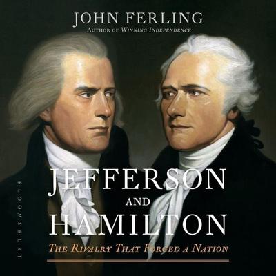 Jefferson and Hamilton - John Ferling, Audio, 9781635578201