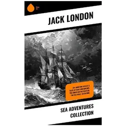 Sea Adventures Collection, Belletristik von Jack London