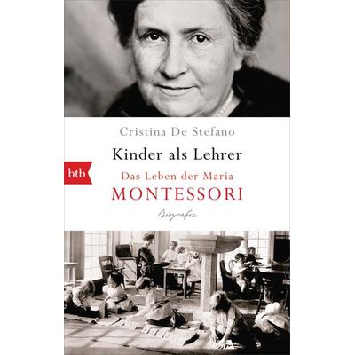 Kinder als Lehrer, Taschenbuch von Cristina De Stefano, btb, 978-3-442-71826-9