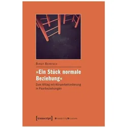 »Ein Stück normale Beziehung«, Fachbücher von Birgit Behrisch