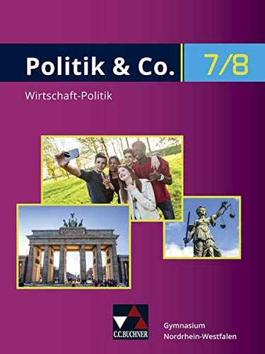Eva Dieckmann - Politik & Co. - Nordrhein-Westfalen - G9 / Politik/Wirtschaft für das Gymnasium. Ein Arbeitsbuch: Politik & Co. - Nordrhein-Westfalen - G9 / Politik & ... für das Gymnasium. Ein Arbeitsbuch - Preis vom 16.10.2026 11:41:07 h