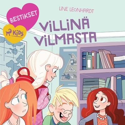 Bestikset – Villinä Vilmasta - Line Leonhardt, Audio, 9788728242117