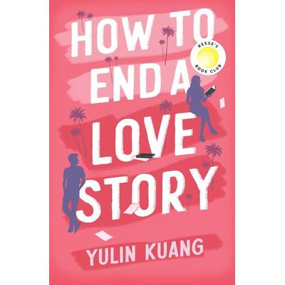 How to End a Love Story, Taschenbuch von Yulin Kuang, Hodder And Stoughton, 978-1-399-71659-8