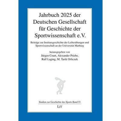 Jahrbuch 2025 der Deutschen Gesellschaft für Geschichte der Sportwissenschaft e.V., Taschenbuch von , Lit Verlag, 978-3-643-15758-4