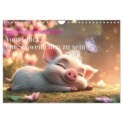 Seltmann, A: Vom Glück, ein Schweinchen zu sein (Wandkalende