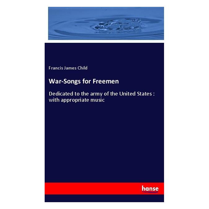 Hansebooks War-Songs for Freemen (Englisch, Softcover, Francis James Child) (55973913)