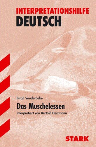 Birgit Vanderbeke - Interpretationshilfe Deutsch / Das Muschelessen - Preis vom 09.10.2026 07:28:09 h