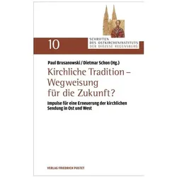 Kirchliche Tradition - Wegweisung für d, Fachbücher von Dietmar Schon, Paul Brusanowski