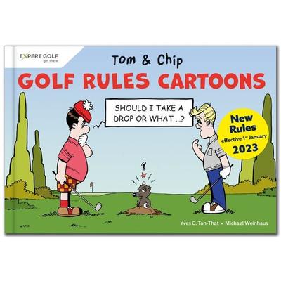 Golf Rules Cartoons with Tom & Chip, Gebundene Ausgabe von Yves C. Ton-That,Michael Weinhaus, Artigo Publishing International, 978-3-906852-36-2