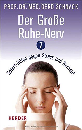 Gerd Schnack - Der große Ruhe-Nerv: 7 Sofort-Hilfen gegen Stress und Burnout (HERDER spektrum) - Preis vom 19.10.2026 19:33:35 h