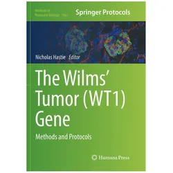 The Wilms' Tumor (WT1) Gene, Fachbücher von Nicholas Hastie
