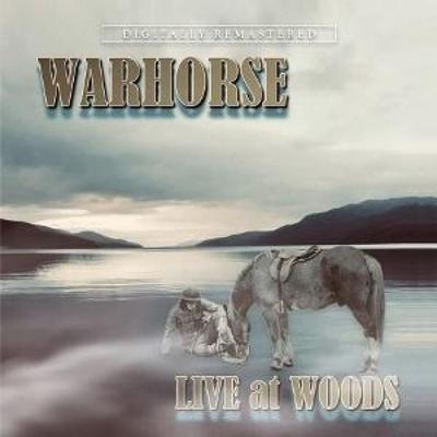Live At Woods - Warhorse, CD