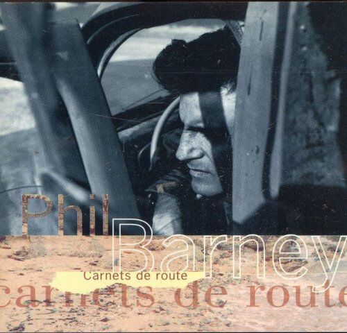 Phil Barney - Carnets De Route - Preis vom 11.10.2026 03:10:56 h
