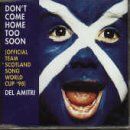 Del Amitri - Don'T Come Home Too Soon - Preis vom 30.09.2026 09:01:18 h