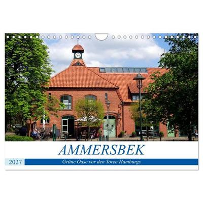 Ammersbek - Grüne Oase vor den Toren Hamburgs (Wandkalender 2027 DIN A4 quer), CALVENDO Monatskalender