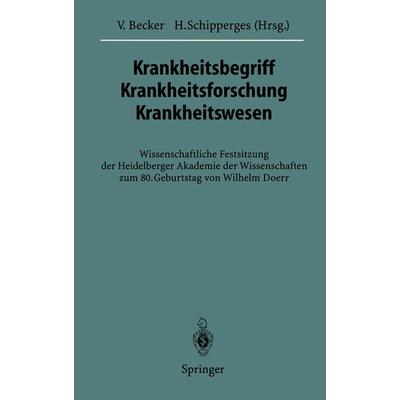 Krankheitsbegriff Krankheitsforschung Krankheitswesen, Taschenbuch von , Springer Berlin, 978-3-642-79700-2