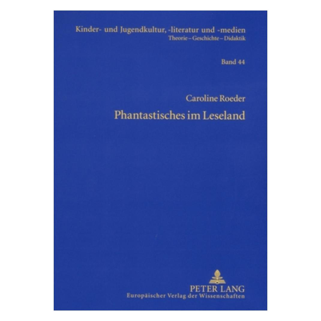 Peter Lang Phantastisches im Leseland (Deutsch, Softcover, Caroline Roeder) (7250533)