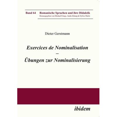 Exercices de nominalisation, Taschenbuch von Dieter Gerstmann, Ibidem, 978-3-8382-1152-7