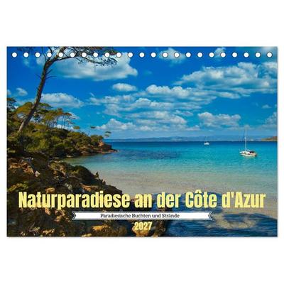 Naturparadiese an der Côte d'Azur (Tischkalender 2027 DIN A5 quer), CALVENDO Monatskalender
