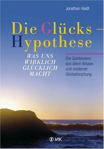 Jonathan Haidt - Die Glückshypothese: Was uns wirklich glücklich macht. Die Quintessenz aus altem Wissen und moderner Glücksforschung - Preis vom 04.10.2026 03:51:26 h