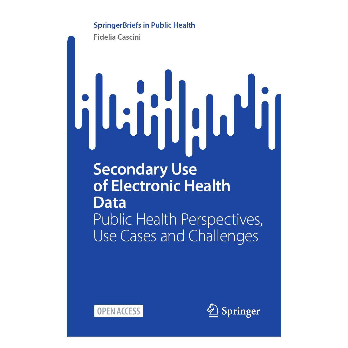 Springer Secondary Use of Electronic Health Data (Englisch, Softcover, Fidelia Cascini) (55046595)