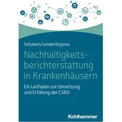 Nachhaltigkeitsberichterstattung in Krankenhäusern, Fachbücher von Christine Asjoma, Marie-Christin Lender, René Schubert