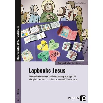 Lapbooks: Jesus - 2.-4. Klasse, Geheftet von Klara Kirschbaum, Persen Verlag in der AAP Lehrerwelt GmbH, 978-3-403-20686-6