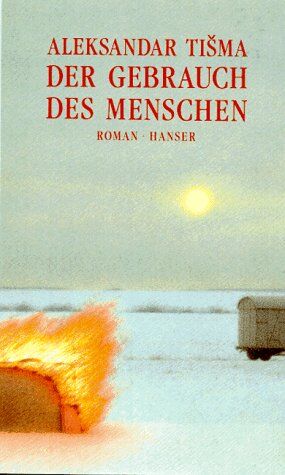 Aleksandar Tisma - Der Gebrauch des Menschen: Roman - Preis vom 17.10.2026 19:25:27 h