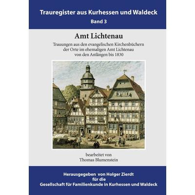 Amt Lichtenau, Taschenbuch von Thomas Blumenstein, BoD – Books on Demand, 978-3-8482-0678-0