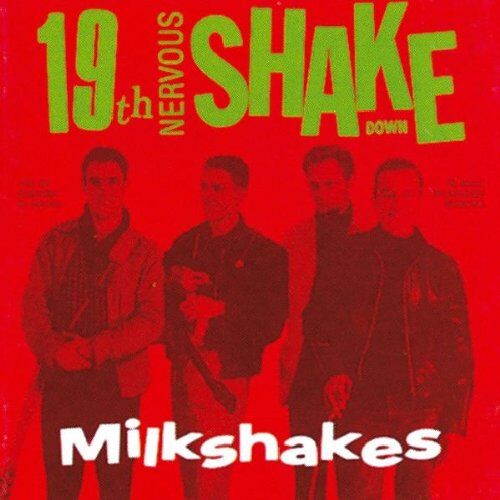 the Milkshakes - 19th Nervous Shake Down - Preis vom 30.09.2026 09:01:18 h