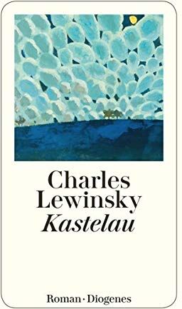 Charles Lewinsky - Kastelau (detebe) - Preis vom 11.10.2026 15:43:13 h