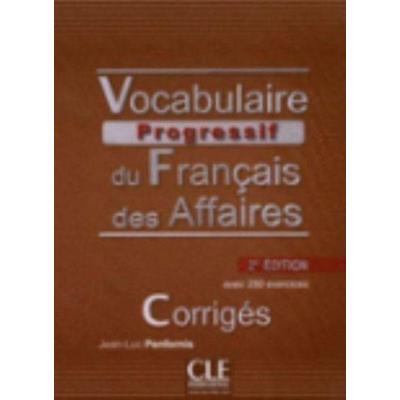 Vocabulaire progressif du francais des affaires - Niveau intermediaire (A2/B1) - Corriges - 2eme edition, Taschenbuch von Jean-Luc Penfornis, Cle
