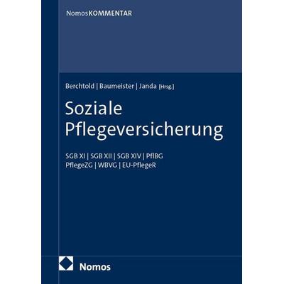 Soziale Pflegeversicherung, Gebundene Ausgabe von , Nomos, 978-3-8487-7545-3