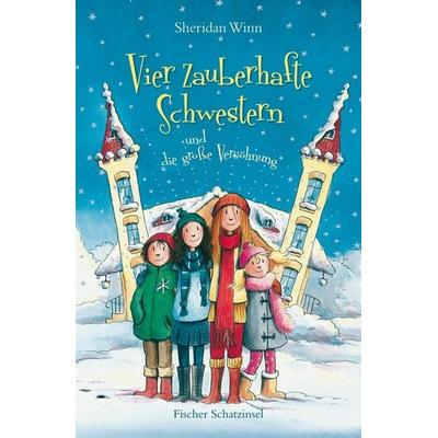 Vier zauberhafte Schwestern und die große Versöhnung / Vier zauberhafte Schwestern Bd. 5, Gebundene Ausgabe von Sheridan Winn, Fischer Kjb