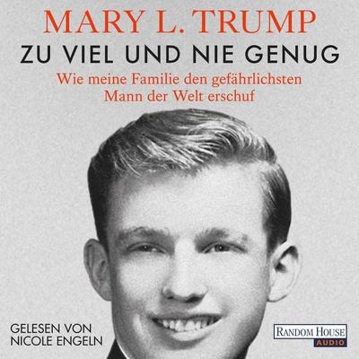 Zu viel und nie genug - Mary L. Trump, Audio, 9783837155440