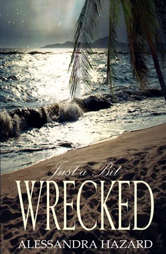 Alessandra Hazard - Just a Bit Wrecked (Straight Guys, Band 11) - Preis vom 13.10.2026 19:28:25 h
