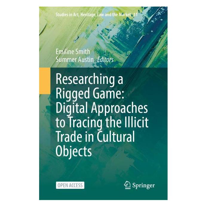 Springer Researching a Rigged Game: Digital Approaches to Tracing the Illicit Trade in Cultural Objec (Englisch, Hardcover, Emiline Smith, Summer Austin) (60796591)