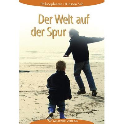 Philosophieren - Landesausgabe Mecklenburg-Vorpommern, Schleswig-Holstein, Bremen / Der Welt auf der Spur, Taschenbuch von Barbara Brüning, Militzke,