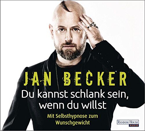 Jan Becker - Du kannst schlank sein, wenn du willst: Mit Selbsthypnose zum Wunschgewicht - Preis vom 01.10.2026 17:08:56 h