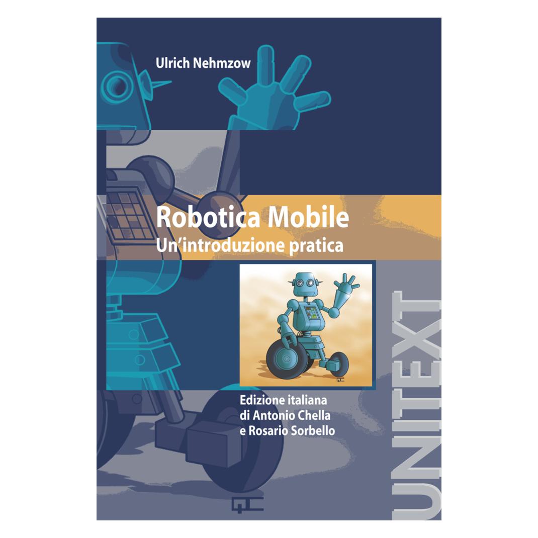 Springer Robotica mobile (Italienisch, Softcover, Ulrich Nehmzow) (55188489)