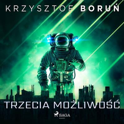 Trzecia możliwość - Krzysztof Boruń, Audio, 9788726948448