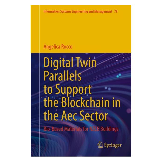 Springer Digital Twin Parallels to Support the Blockchain in the Aec Sector (Englisch, Hardcover, Angelica Rocco) (65431068)