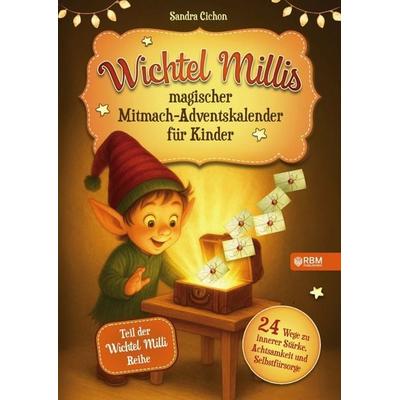 Wichtel Millis magischer Mitmach-Adventskalender für Kinder