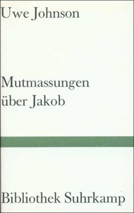 Uwe Johnson - Mutmassungen über Jakob: Roman (Bibliothek Suhrkamp) - Preis vom 17.10.2026 19:25:27 h
