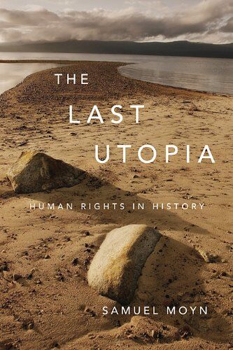 Samuel Moyn - The Last Utopia: Human Rights in History - Preis vom 13.10.2026 19:28:25 h