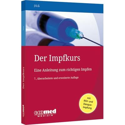 Der Impfkurs, Taschenbuch von Wolfgang Jilg, Ecomed-Storck, 978-3-609-51079-8