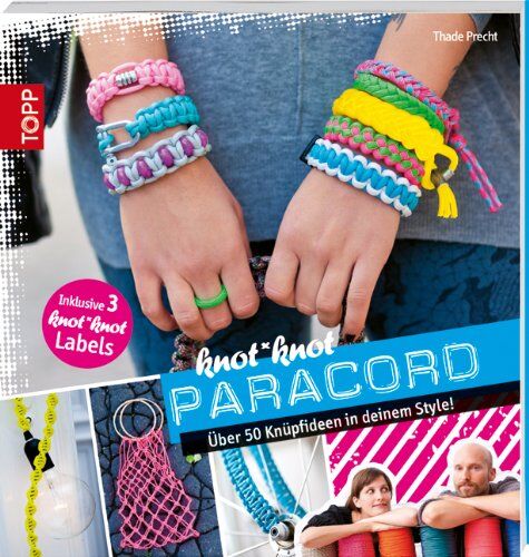 Thade Precht - KnotKnot Paracord: Über 50 Knüpfideen in deinem style - Preis vom 17.10.2026 19:25:27 h
